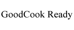 GOODCOOK READY trademark