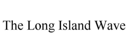 THE LONG ISLAND WAVE trademark