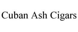 CUBAN ASH CIGARS trademark