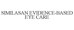 SIMILASAN EVIDENCE-BASED EYE CARE trademark