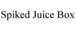 SPIKED JUICE BOX trademark