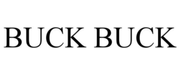 BUCK BUCK trademark