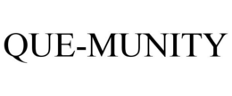 QUE-MUNITY trademark