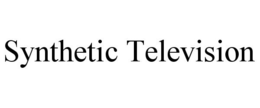 SYNTHETIC TELEVISION trademark