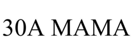 30A MAMA trademark