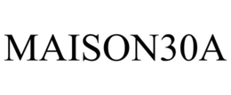 MAISON30A trademark