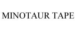 MINOTAUR TAPE trademark