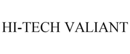 HI-TECH VALIANT trademark