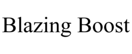 BLAZING BOOST trademark