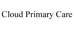 CLOUD PRIMARY CARE trademark