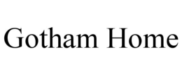 GOTHAM HOME trademark