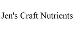 JEN'S CRAFT NUTRIENTS trademark