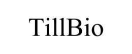 TILLBIO trademark