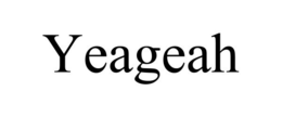 YEAGEAH trademark