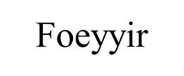 FOEYYIR trademark
