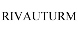 RIVAUTURM trademark