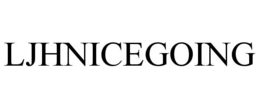 LJHNICEGOING trademark