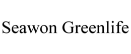 SEAWON GREENLIFE trademark