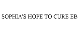 SOPHIA'S HOPE TO CURE EB trademark