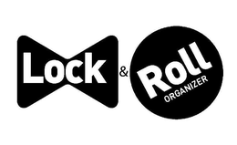 LOCK & ROLL ORGANIZER trademark