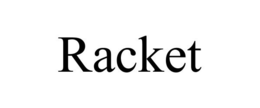 RACKET trademark