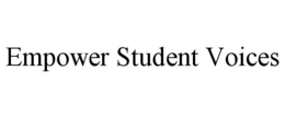 EMPOWER STUDENT VOICES trademark