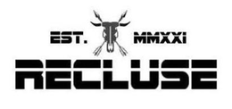 EST. MMXXI RECLUSE trademark