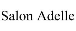 SALON ADELLE trademark