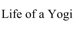 LIFE OF A YOGI trademark