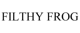 FILTHY FROG trademark