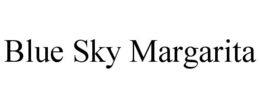 BLUE SKY MARGARITA trademark