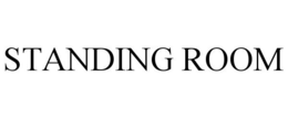 STANDING ROOM trademark