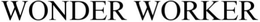 WONDER WORKER trademark