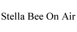 STELLA BEE ON AIR trademark