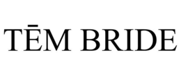 TEM BRIDE trademark