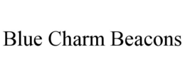BLUE CHARM BEACONS trademark
