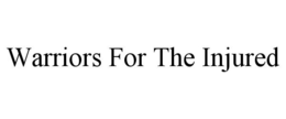 WARRIORS FOR THE INJURED trademark