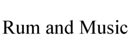 RUM AND MUSIC trademark
