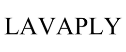 LAVAPLY trademark