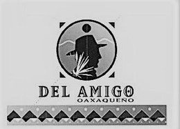DEL AMIGO OAXAQUEÑO trademark