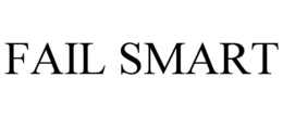 FAIL SMART trademark