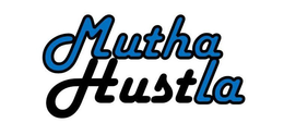 MUTHA HUSTLA trademark