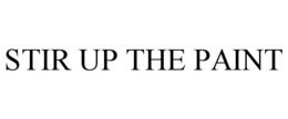 STIR UP THE PAINT trademark