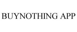 BUYNOTHING APP trademark