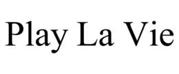 PLAY LA VIE trademark