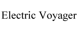 ELECTRIC VOYAGER trademark