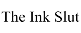 THE INK SLUT trademark