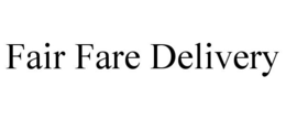 FAIR FARE DELIVERY trademark