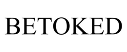 BETOKED trademark