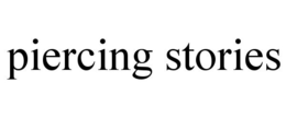 PIERCING STORIES trademark